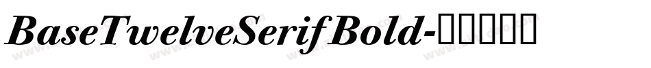 BaseTwelveSerif Bold字体转换